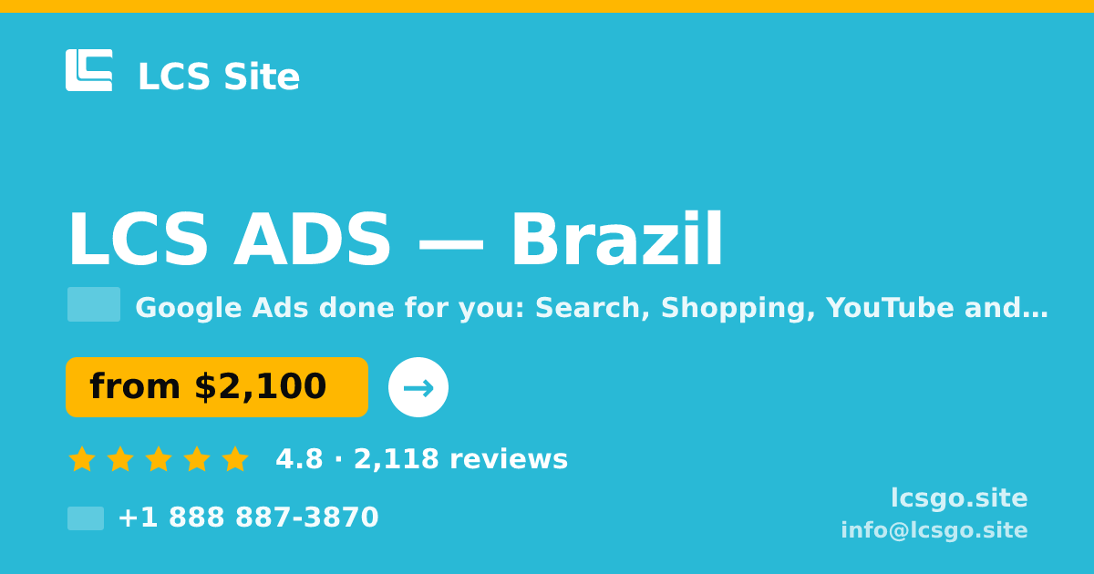 LCS ADS in Brazil — from $2,100/mo, rated 4.8/5 by 2118 clients. LCS Site.