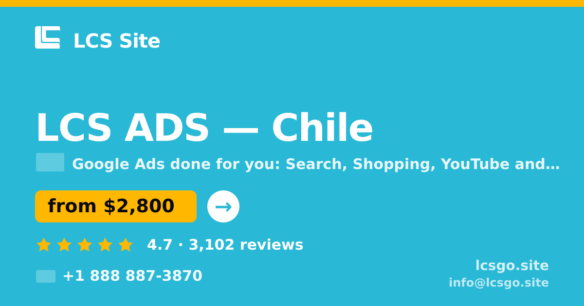 LCS ADS in Chile — from $2,800/mo, rated 4.7/5 by 3102 clients. LCS Site.