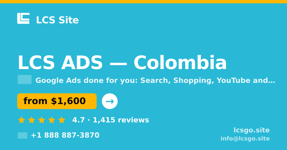 LCS ADS in Colombia — from $1,600/mo, rated 4.7/5 by 1415 clients. LCS Site.