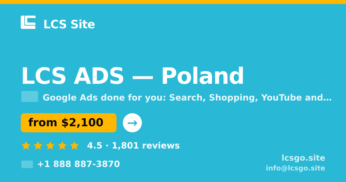 LCS ADS in Poland — from $2,100/mo, rated 4.5/5 by 1801 clients. LCS Site.