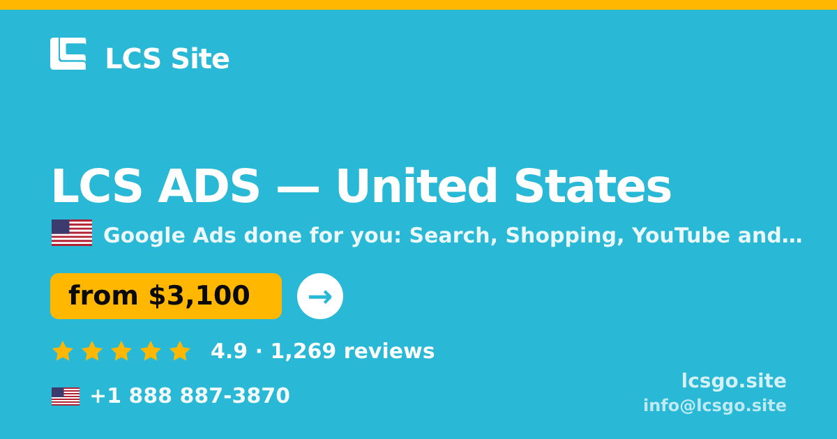LCS ADS in United States — from $3,100/mo, rated 4.9/5 by 1269 clients. LCS Site.