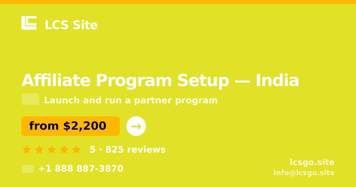 Affiliate Program Setup in India — from $2,200, rated 5/5 by 825 clients. LCS Site.
