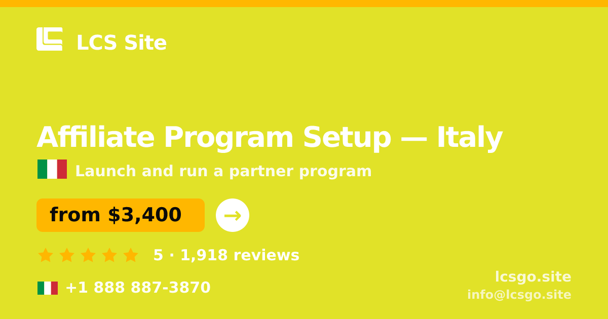 Affiliate Program Setup in Italy — from $3,400, rated 5/5 by 1918 clients. LCS Site.