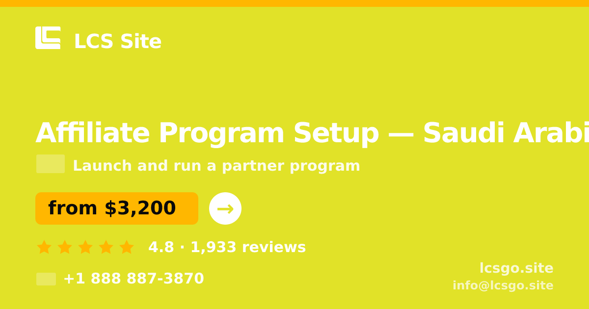 Affiliate Program Setup in Riyadh — from $4,100, rated 4.7/5 by 1826 clients. LCS Site.