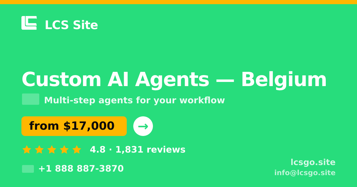 Custom AI Agents in Antwerp — from $18,500, rated 4.6/5 by 369 clients. LCS Site.