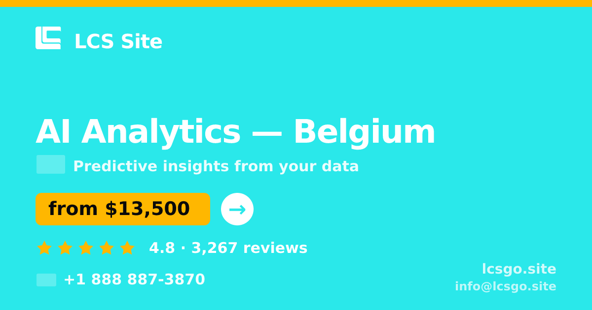 AI Analytics in Belgium — from $13,500, rated 4.8/5 by 3267 clients. LCS Site.
