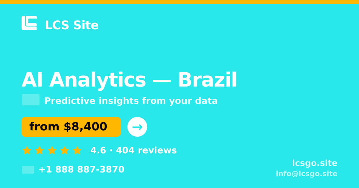 AI Analytics in Brazil — from $8,400, rated 4.6/5 by 404 clients. LCS Site.
