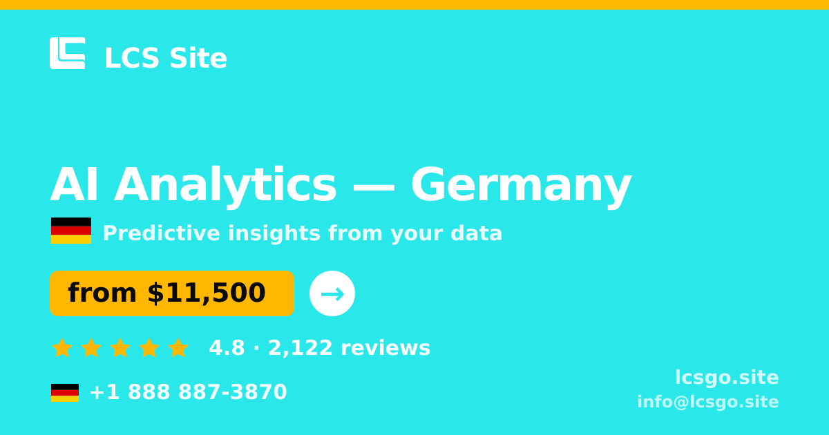 AI Analytics in Germany — from $11,500, rated 4.8/5 by 2122 clients. LCS Site.
