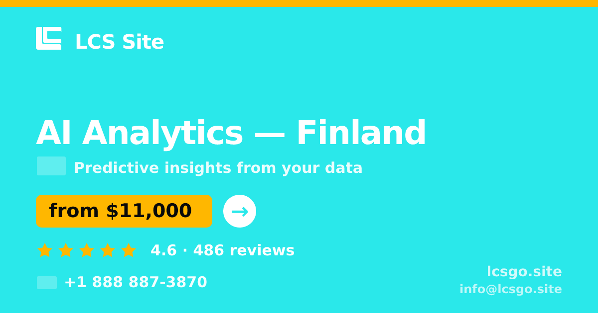 AI Analytics in Finland — from $11,000, rated 4.6/5 by 486 clients. LCS Site.