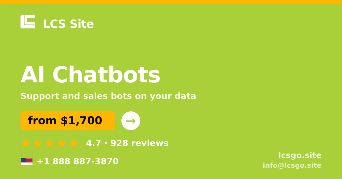 AI Chatbots in the USA — from $1,700/mo, rated 4.7/5 by 928 clients. LCS Site.