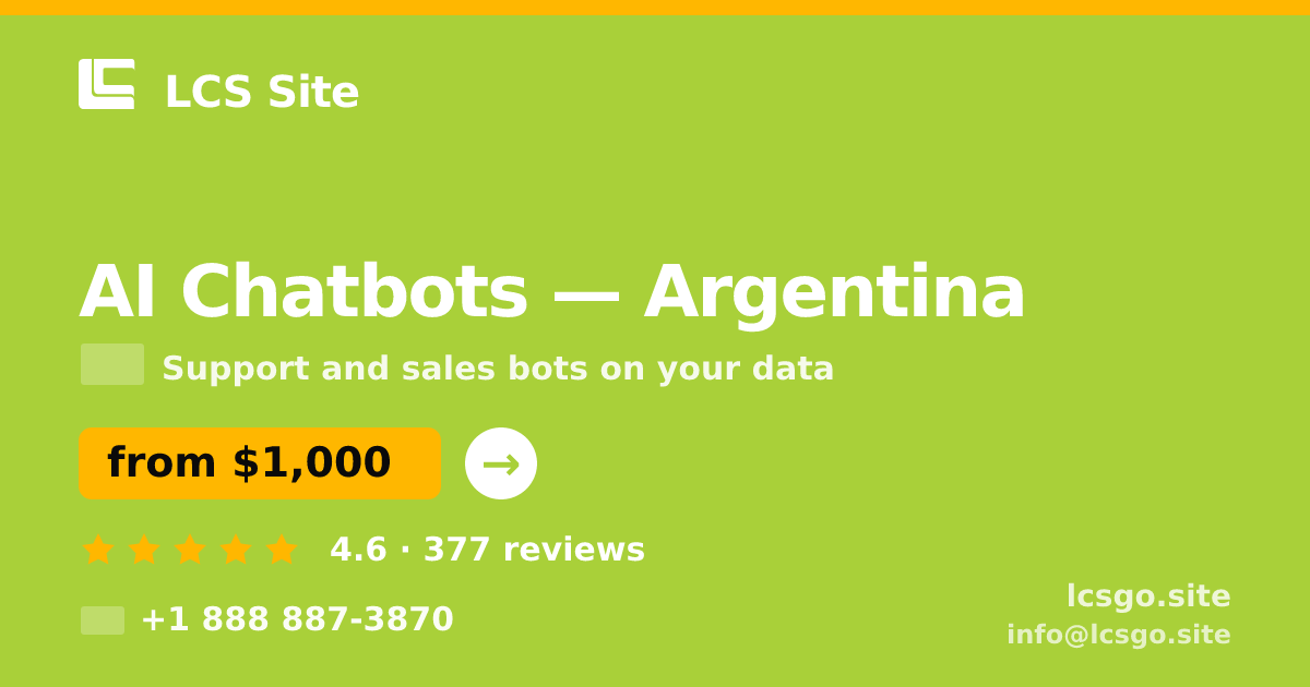 AI Chatbots in Argentina — from $1,000/mo, rated 4.6/5 by 377 clients. LCS Site.