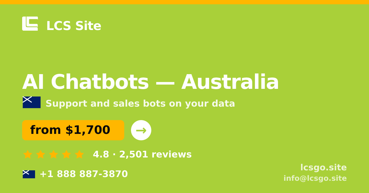 AI Chatbots in Australia — from $1,700/mo, rated 4.8/5 by 2501 clients. LCS Site.