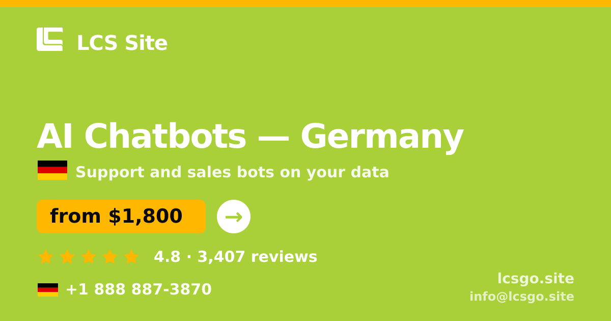 AI Chatbots in Germany — from $1,800/mo, rated 4.8/5 by 3407 clients. LCS Site.