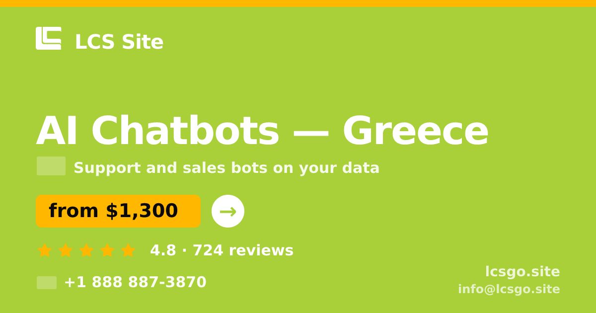AI Chatbots in Greece — from $1,300/mo, rated 4.8/5 by 724 clients. LCS Site.