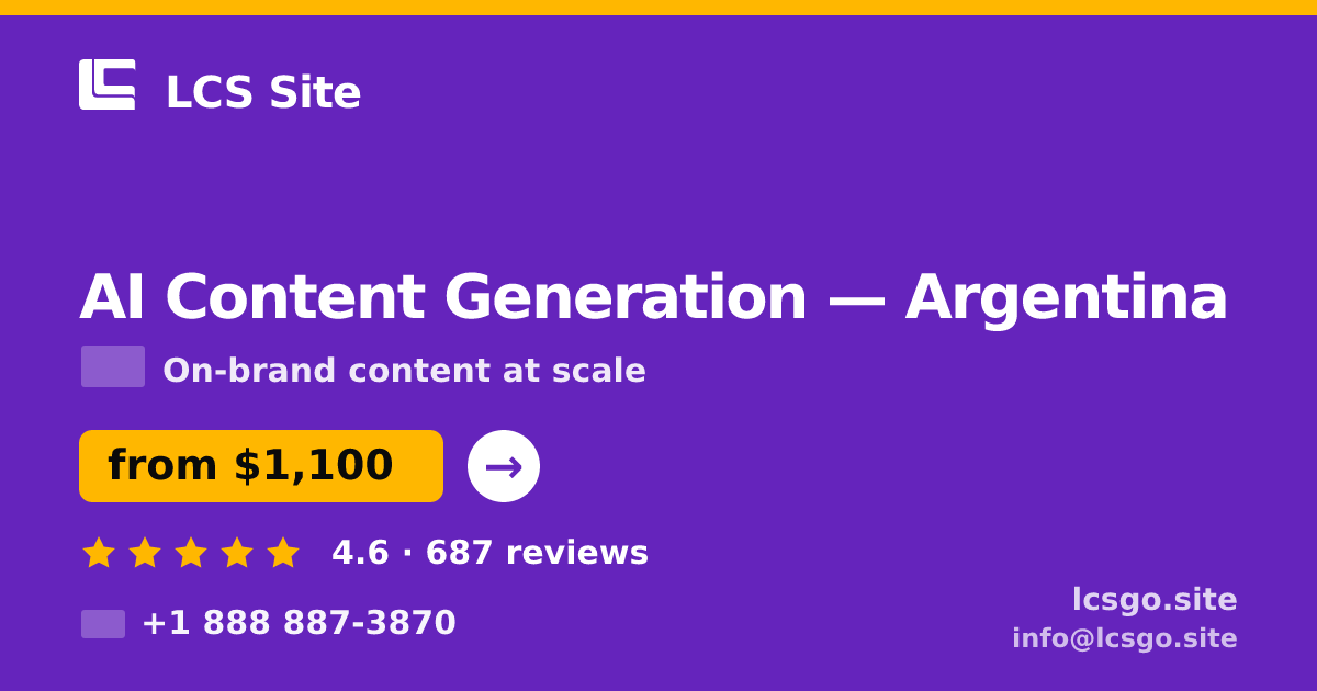 AI Content Generation in Argentina — from $1,100/mo, rated 4.6/5 by 687 clients. LCS Site.