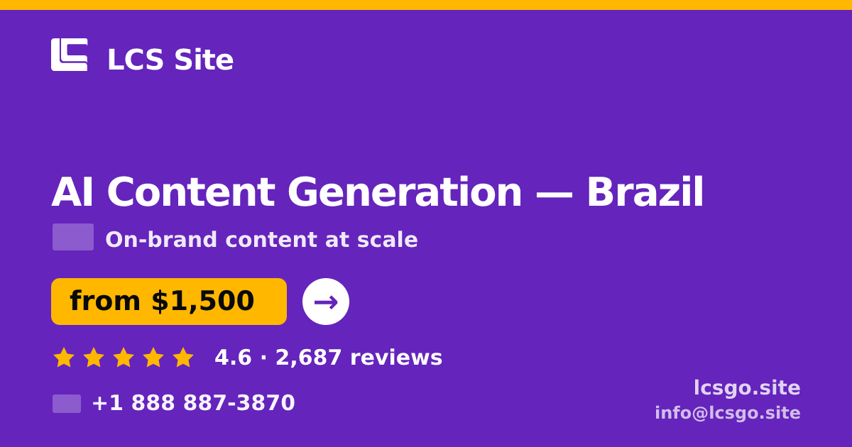 AI Content Generation in Brazil — from $1,500/mo, rated 4.6/5 by 2687 clients. LCS Site.