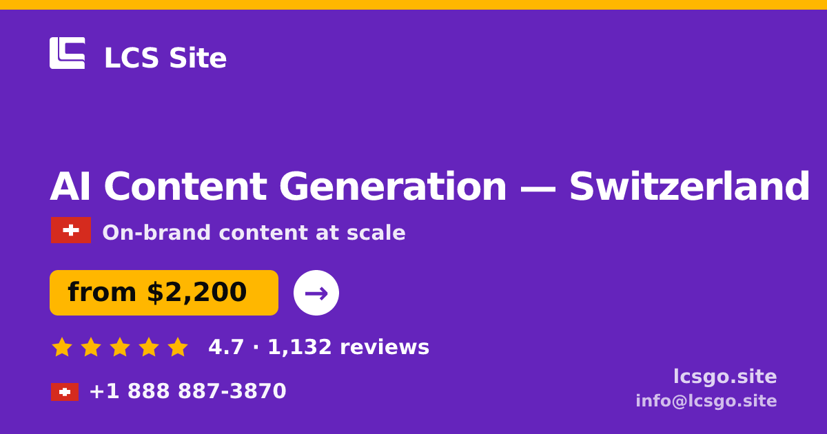 AI Content Generation in Geneva — from $2,900/mo, rated 4.9/5 by 610 clients. LCS Site.