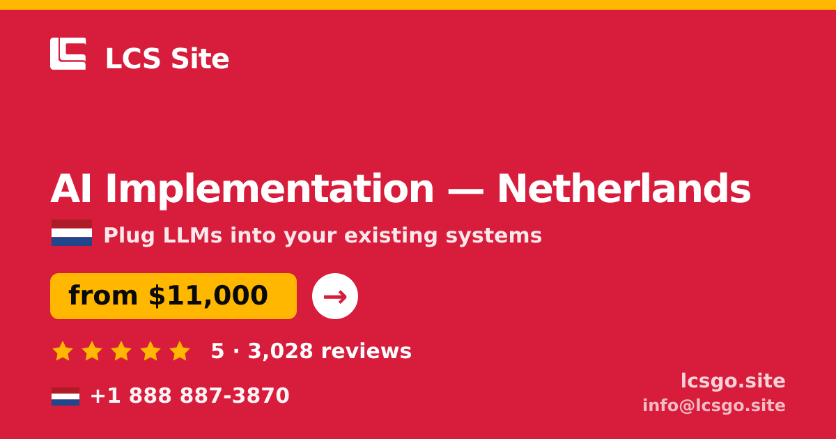 AI Implementation in The Hague — from $13,000, rated 4.5/5 by 1494 clients. LCS Site.