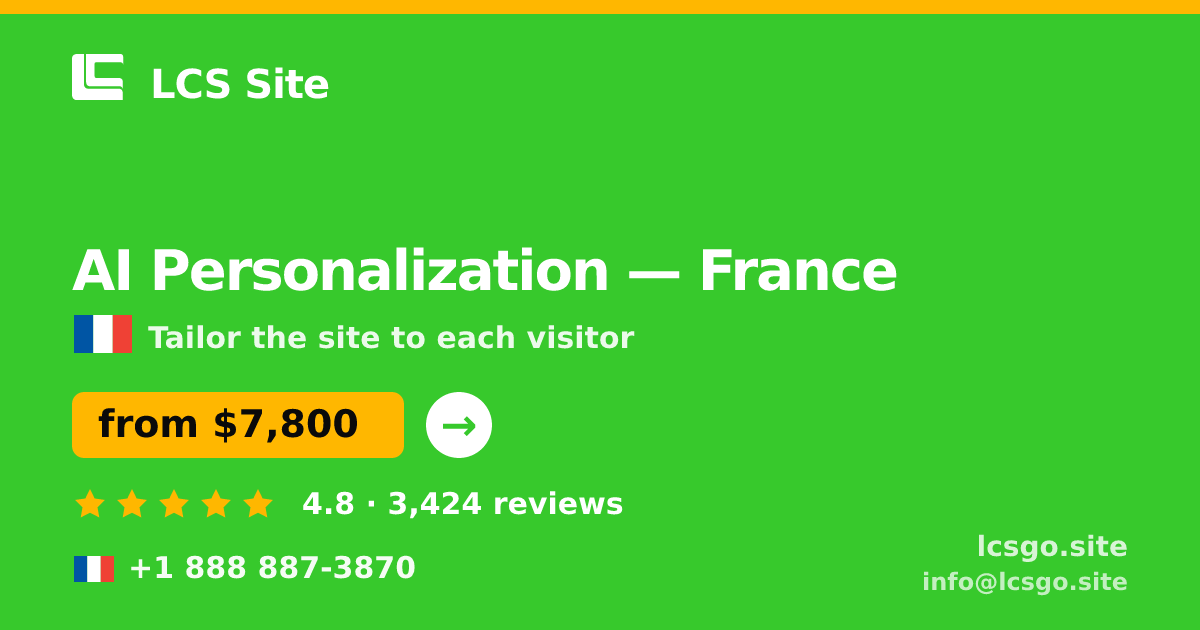 AI Personalization in France — from $7,800, rated 4.8/5 by 3424 clients. LCS Site.