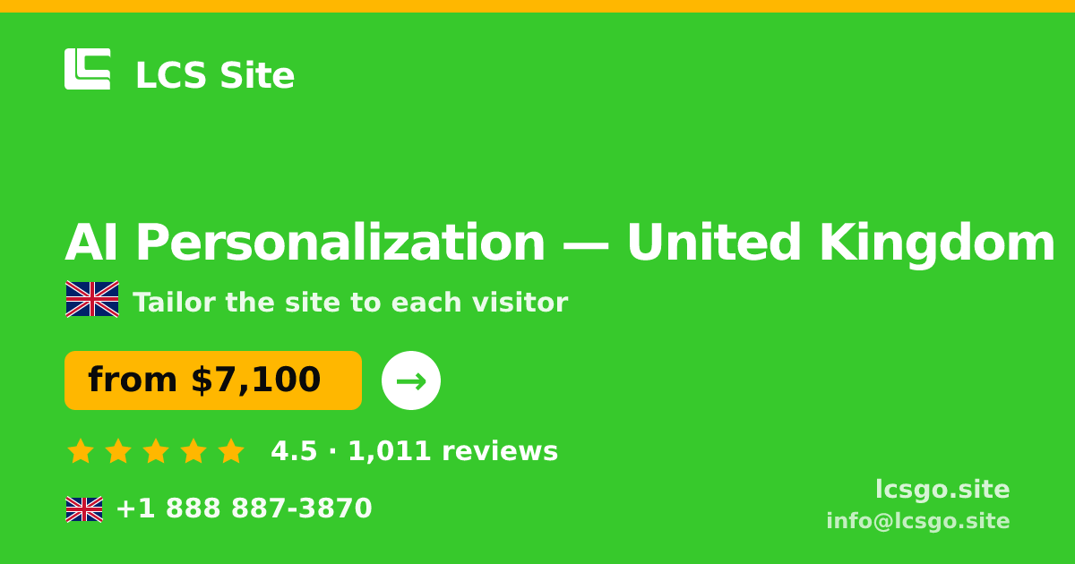 AI Personalization in United Kingdom — from $7,100, rated 4.5/5 by 1011 clients. LCS Site.