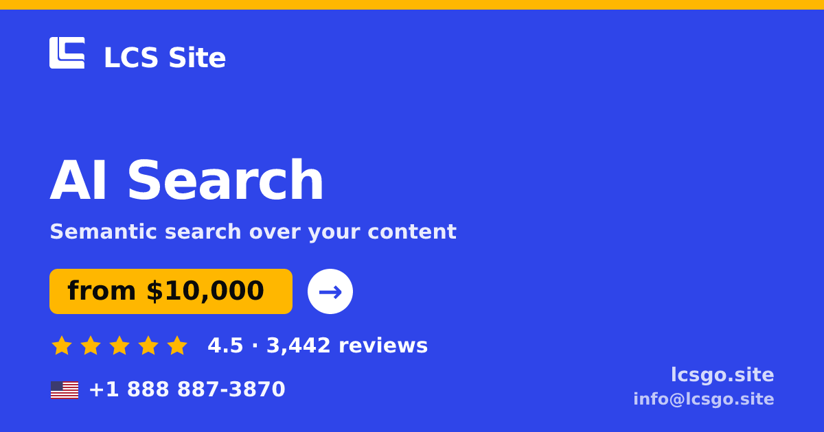 AI Search in the USA — from $10,000, rated 4.5/5 by 3442 clients. LCS Site.