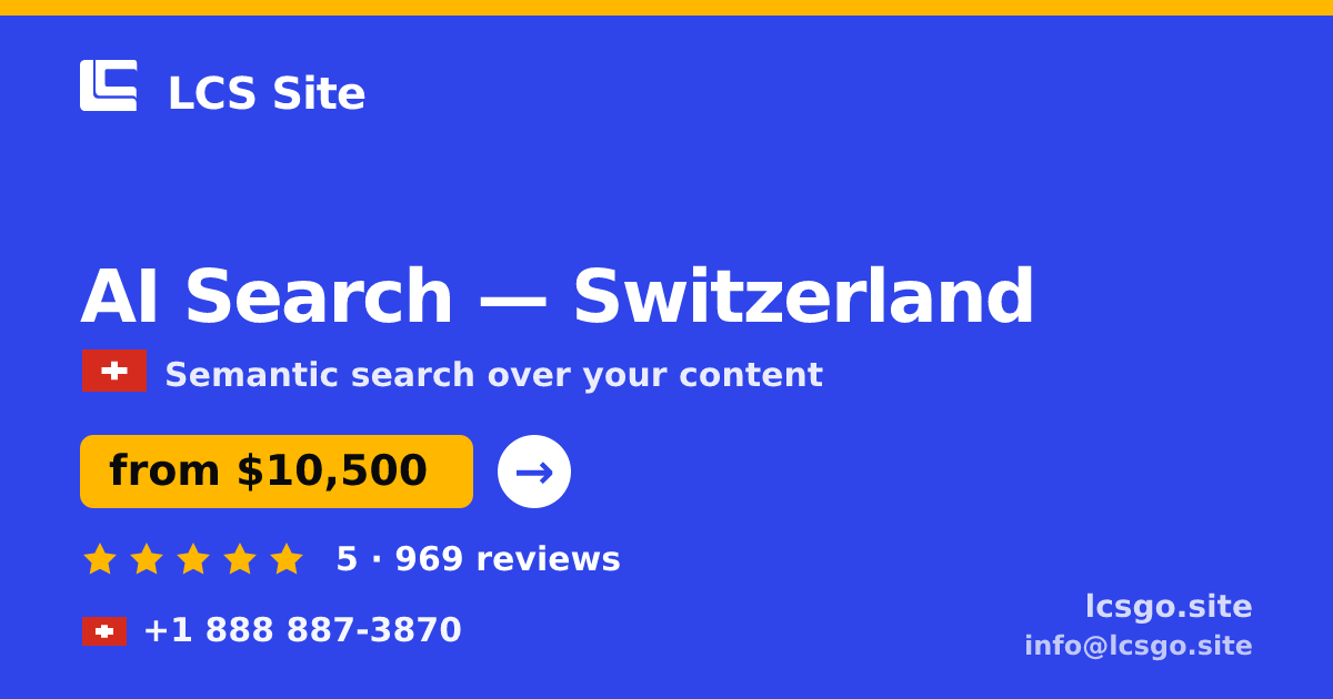 AI Search in Zürich — from $13,500, rated 4.9/5 by 3292 clients. LCS Site.