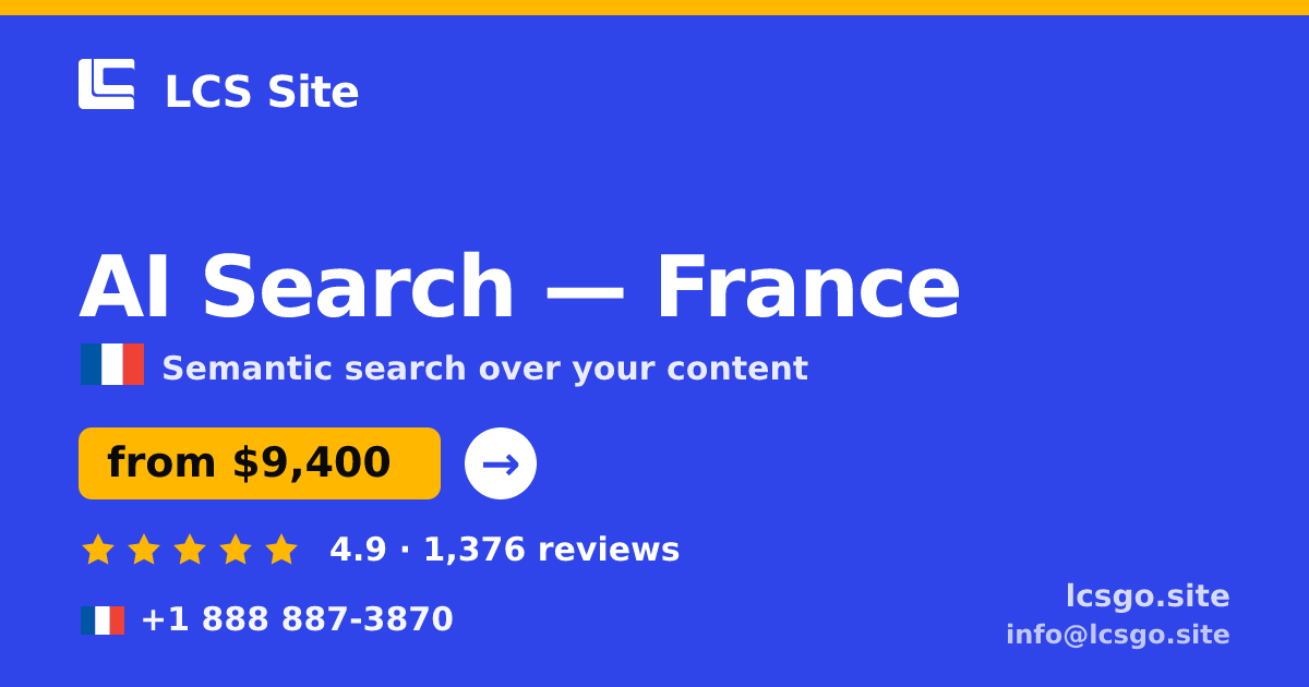 AI Search in Marseille — from $8,000, rated 4.9/5 by 1383 clients. LCS Site.