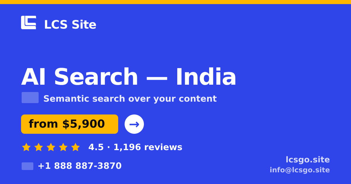 AI Search in India — from $5,900, rated 4.5/5 by 1196 clients. LCS Site.