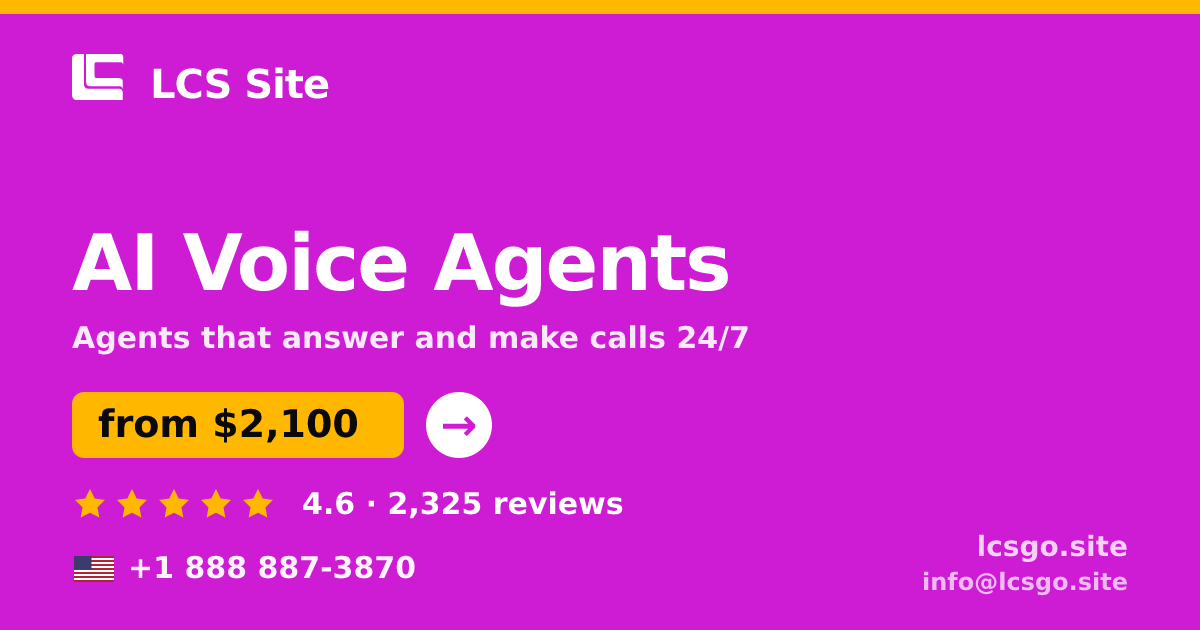 AI Voice Agents in the USA — from $2,100/mo, rated 4.6/5 by 2325 clients. LCS Site.