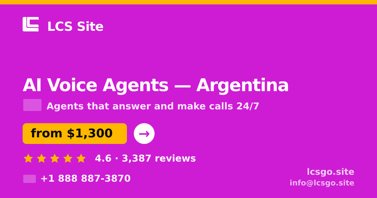 AI Voice Agents in Argentina — from $1,300/mo, rated 4.6/5 by 3387 clients. LCS Site.
