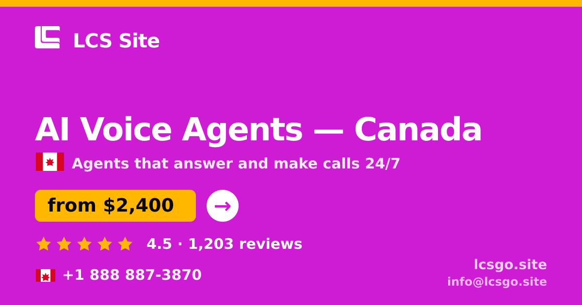 AI Voice Agents in Calgary — from $2,600/mo, rated 4.7/5 by 3315 clients. LCS Site.