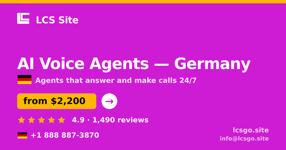 AI Voice Agents in Germany — from $2,200/mo, rated 4.9/5 by 1490 clients. LCS Site.