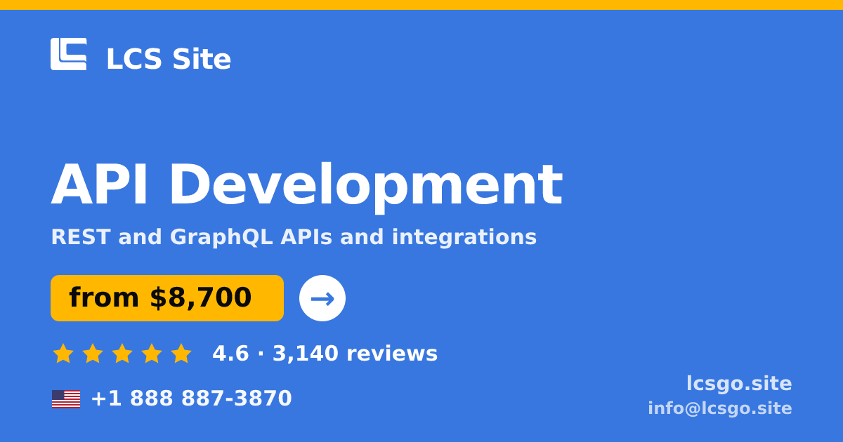 API Development in the USA — from $8,700, rated 4.6/5 by 3140 clients. LCS Site.