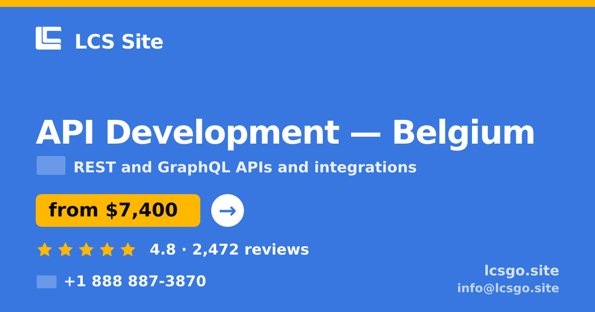 API Development in Antwerp — from $7,500, rated 4.8/5 by 2108 clients. LCS Site.