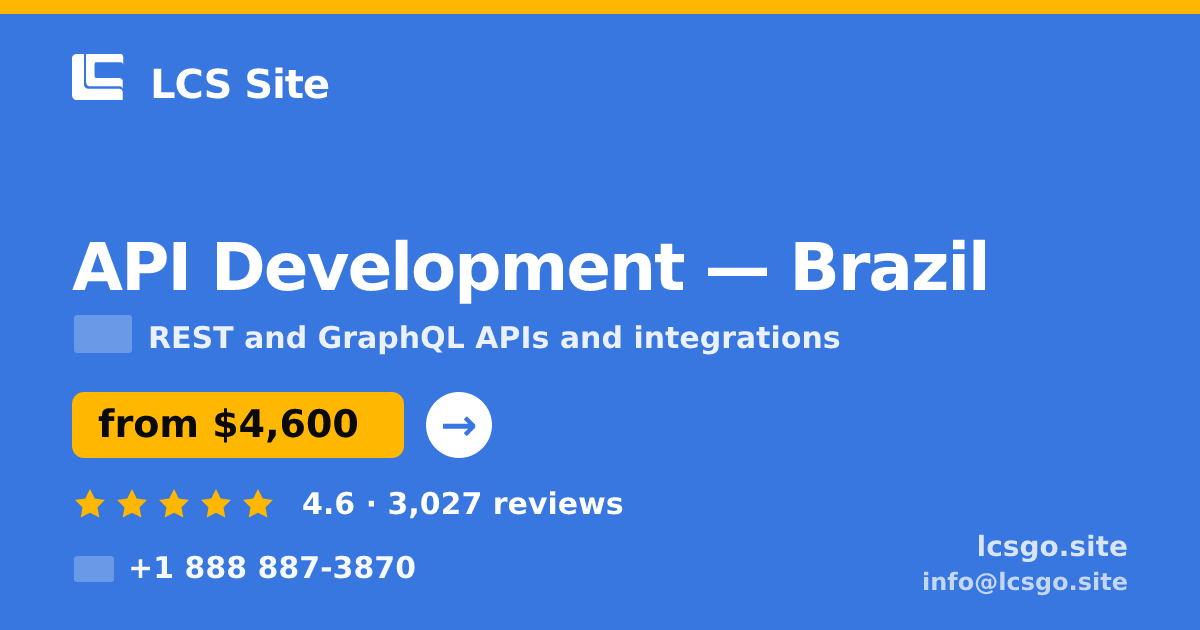 API Development in Brazil — from $4,600, rated 4.6/5 by 3027 clients. LCS Site.