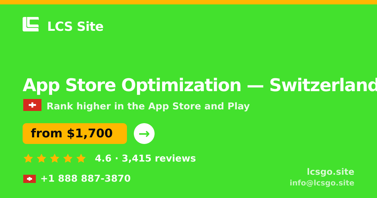 App Store Optimization in Switzerland — from $1,700/mo, rated 4.6/5 by 3415 clients. LCS Site.