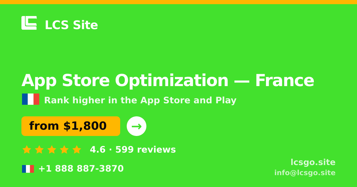 App Store Optimization in France — from $1,800/mo, rated 4.6/5 by 599 clients. LCS Site.