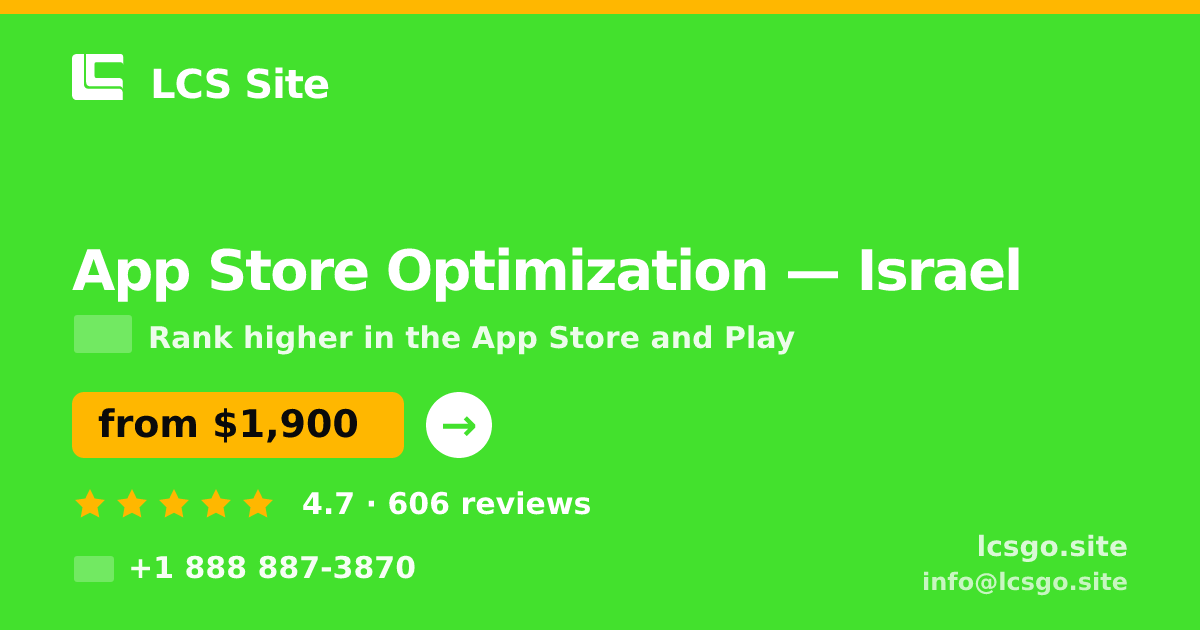 App Store Optimization in Israel — from $1,900/mo, rated 4.7/5 by 606 clients. LCS Site.