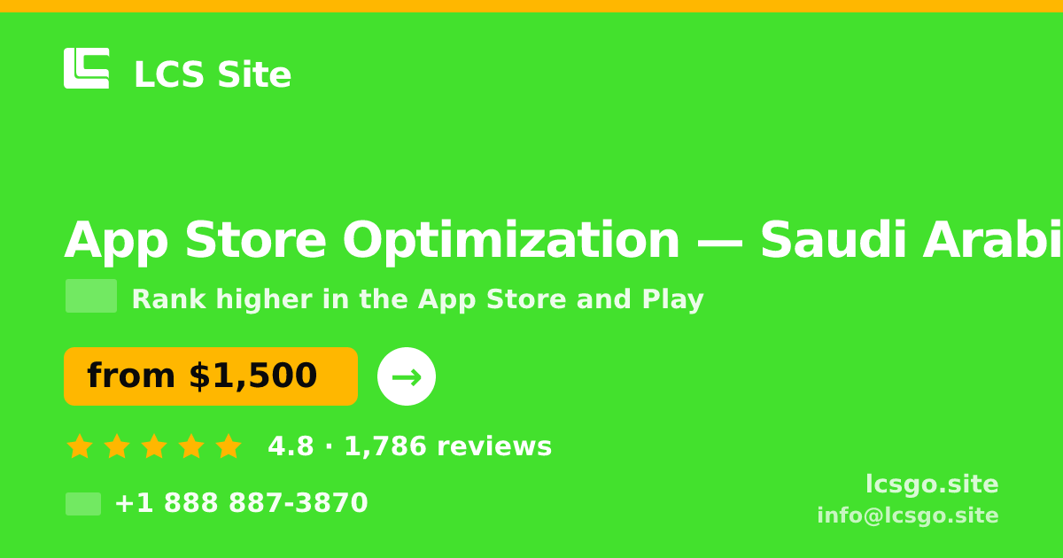 App Store Optimization in Saudi Arabia — from $1,500/mo, rated 4.8/5 by 1786 clients. LCS Site.