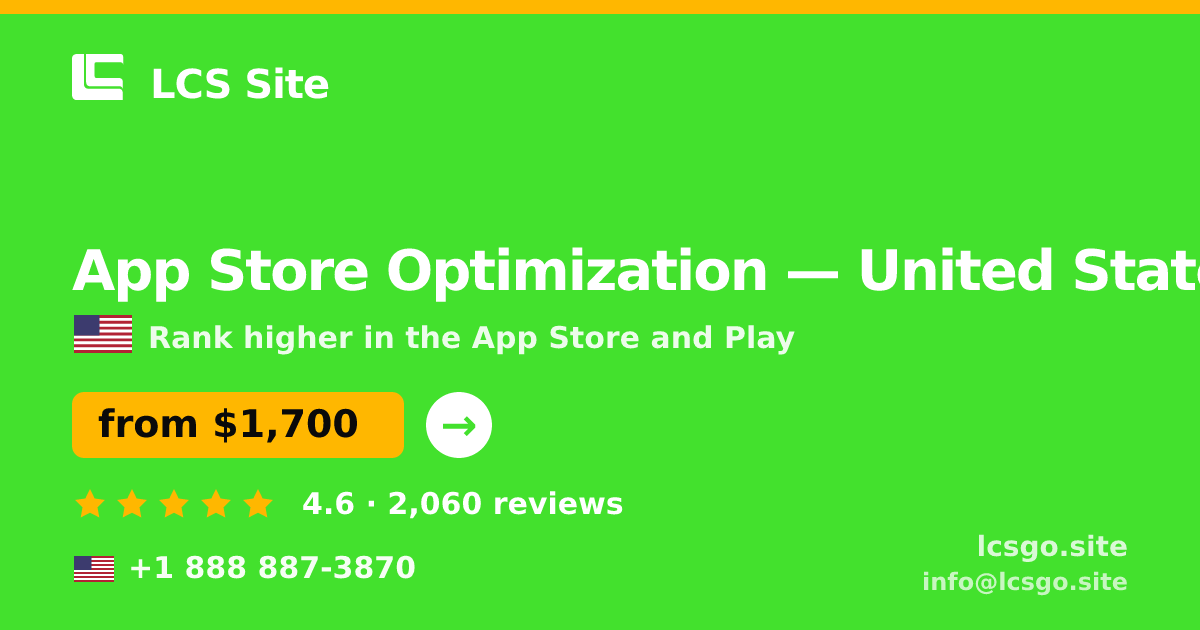 App Store Optimization in United States — from $1,700/mo, rated 4.6/5 by 2060 clients. LCS Site.