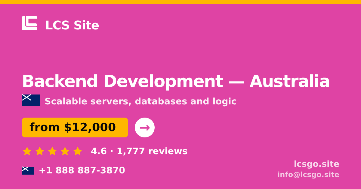 Backend Development in Australia — from $12,000, rated 4.6/5 by 1777 clients. LCS Site.