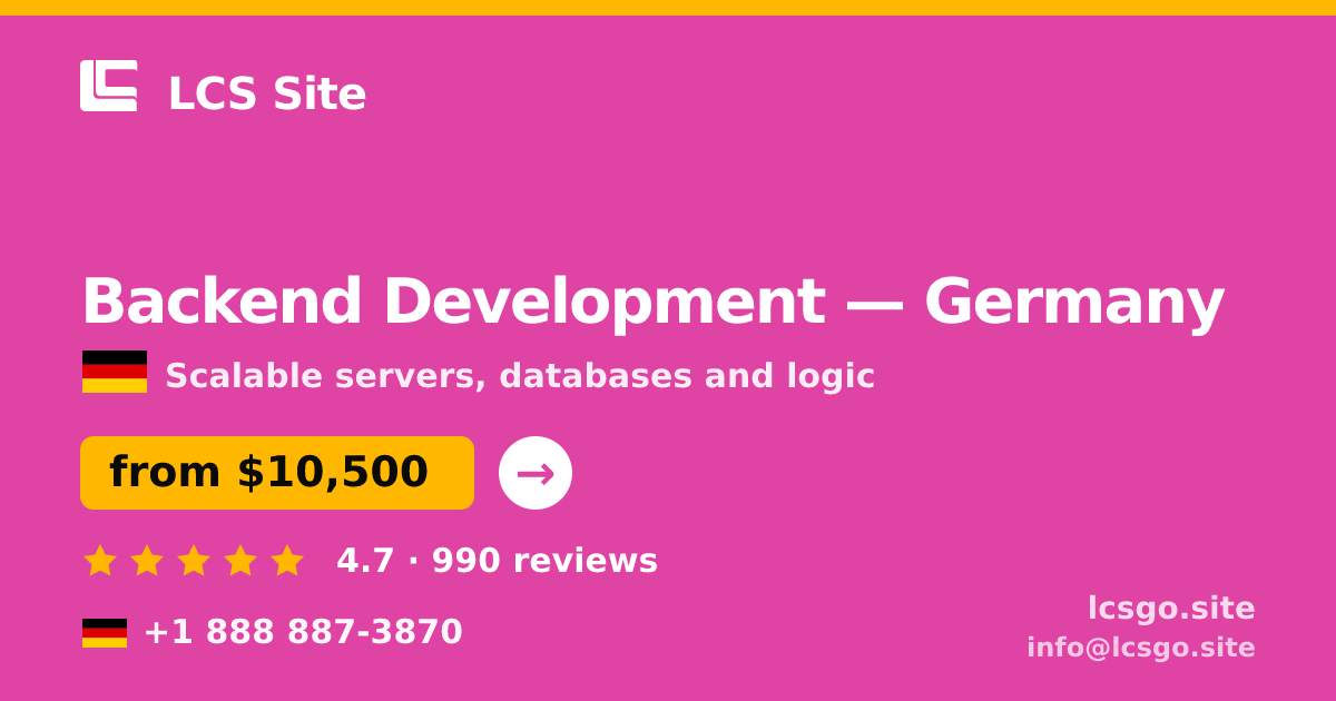 Backend Development in Germany — from $10,500, rated 4.7/5 by 990 clients. LCS Site.