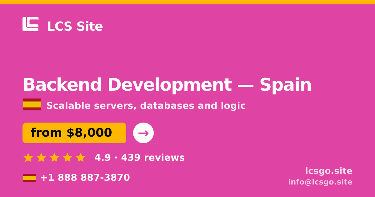 Backend Development in Barcelona — from $9,600, rated 4.8/5 by 2016 clients. LCS Site.