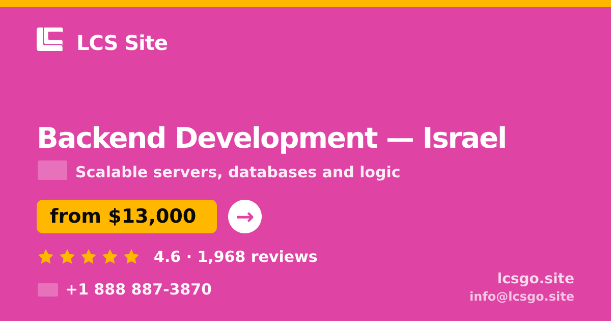 Backend Development in Haifa — from $13,500, rated 4.6/5 by 2665 clients. LCS Site.