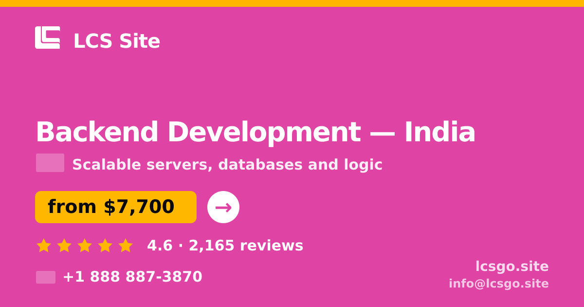 Backend Development in India — from $7,700, rated 4.6/5 by 2165 clients. LCS Site.