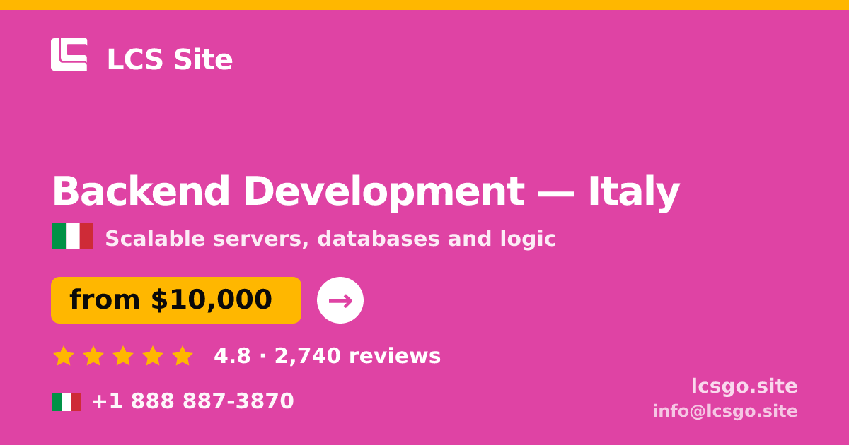Backend Development in Italy — from $10,000, rated 4.8/5 by 2740 clients. LCS Site.
