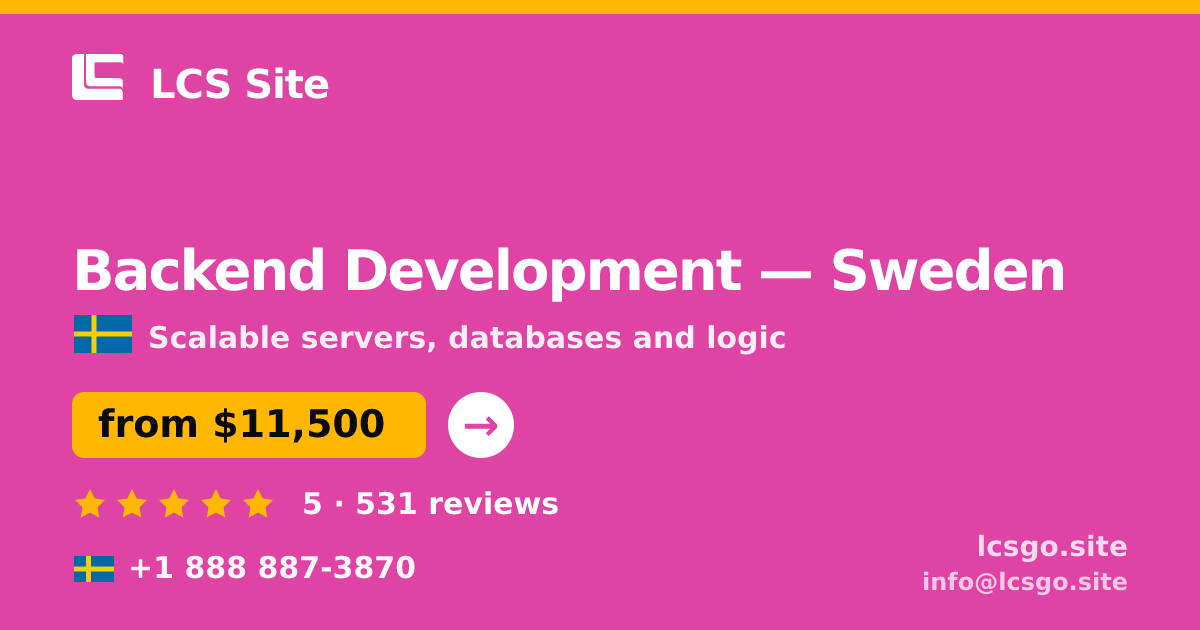 Backend Development in Stockholm — from $11,500, rated 4.8/5 by 901 clients. LCS Site.