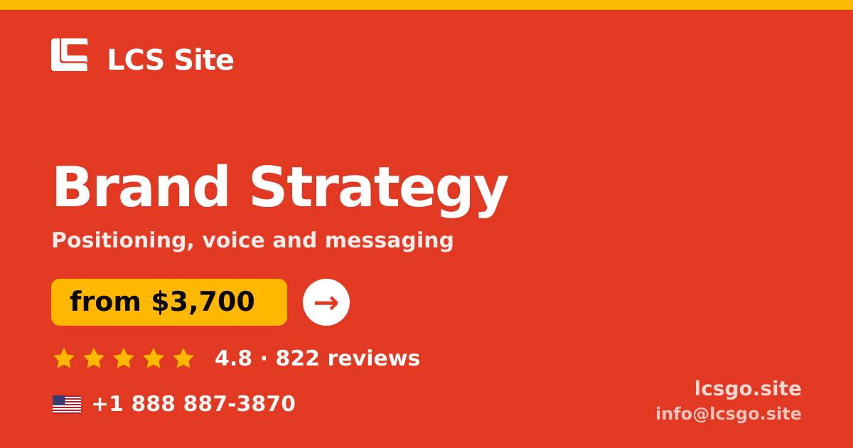Brand Strategy in the USA — from $3,700, rated 4.8/5 by 822 clients. LCS Site.