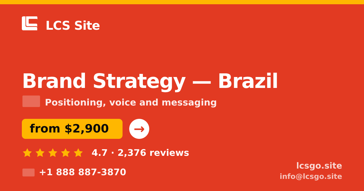 Brand Strategy in Brazil — from $2,900, rated 4.7/5 by 2376 clients. LCS Site.