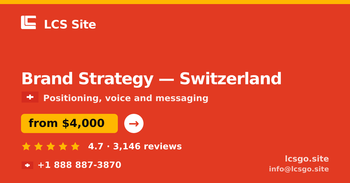 Brand Strategy in Switzerland — from $4,000, rated 4.7/5 by 3146 clients. LCS Site.